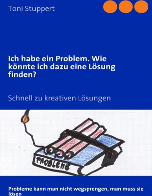 Produktbild von Ich habe ein Problem. Wie konnte ich dazu eine . Stuppert, Toni.