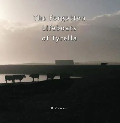 Produktbild von The Forgotten Lifeboats of Tyrella