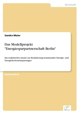 Produktbild von Das Modellprojekt "Energiesparpartnerschaft Berlin"