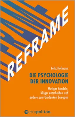 Produktbild von REFRAME - Die Psychologie der Innovation