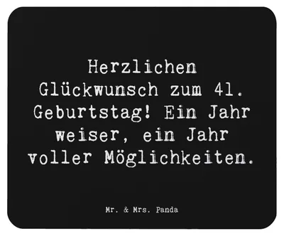Produktbild von Mr. & Mrs. Panda Mauspad Spruch 41. Geburtstag Weisheit - Schwarz - Geschenk, Happy Birthday, Geburtstagsgeschenk, 41 Jahre, computer mousepad, Lebensjahr, laptop, Alter