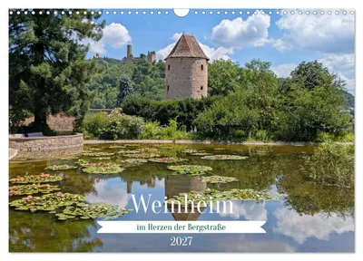 Immagine prodotto di Weinheim nel cuore della Bergstraße (calendario da parete 2027, formato DIN A3 orizzontale), calendario mensile CALVENDO
