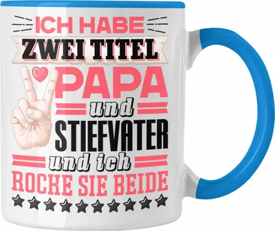 Produktbild von Trendation - Stiefvater Tasse Geschenk Stiefpapa Geschenkidee von Tochter Stieftochter Ich Habe 2 Titel Und Ich Rocke Sie Beide (Blau)
