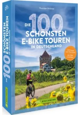 Zdjęcie produktu dla Die 100 schönsten E-Bike-Touren in Deutschland