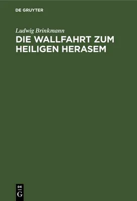 Produktbild von Die Wallfahrt zum heiligen Herasem