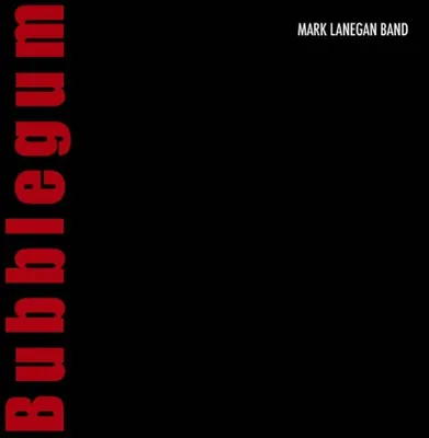 Obrázek produktu pro Mark Lanegan: Bubblegum