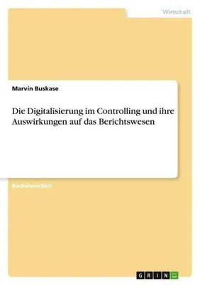 Immagine prodotto di Die Digitalisierung im Controlling und ihre Auswirkungen auf das Berichtswesen