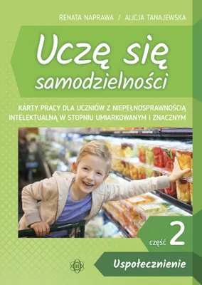 Zdjęcie produktu dla Uczę się samodzielności Karty pracy Uspołecznienie Część 2