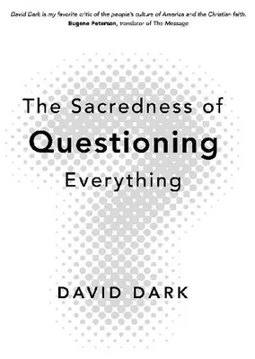 Produktbild von The Sacredness of Questioning Everything