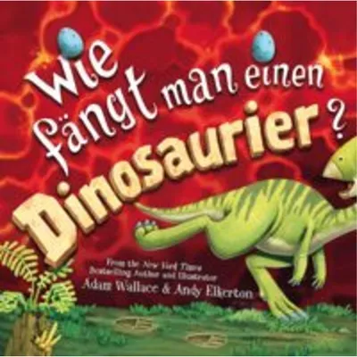Produktbild von Wie fängt man einen Dinosaurier