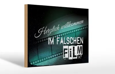 Produktbild von Holzschild Herzlich willkommen im falschen Film, 30 x 20 cm, Holzschilder Spruch Glück Weisheit