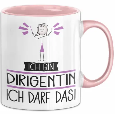 Produktbild von Geschenk für Dirigentin Tasse Lustige Geschenkidee Geburtstag Ich Bin Dirigentin Ich Darf Das (Rosa)