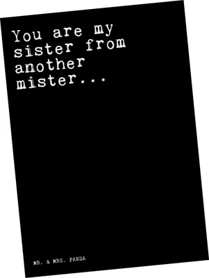 Produktbild von Mr. & Mrs. Panda Ansichtskarte You are my sister... - Schwarz - Geschenk, Schwester, beste Freundin, Sprüche, Postkarte, Kunstkarten, Fotokarte, Postkarten, Grußkarte
