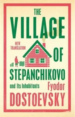 Obrázok produktu pre The Village of Stepanchikovo and Its Inhabitants