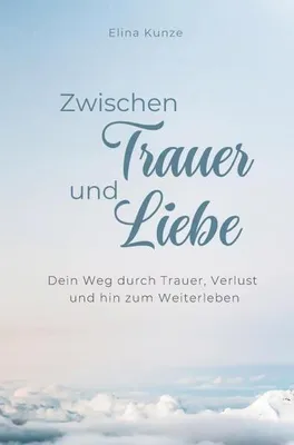 Produktbild von Zwischen Trauer und Liebe