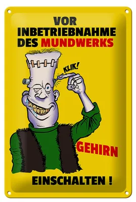 Produktbild von Blechschild Spruch 20x30cm Vor Inbetriebnahme des Mundwerks