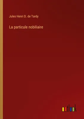 Produktbild von La particule nobiliaire