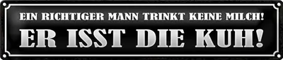 Produktbild von Blechschild Spruch 46x10cm Mann trinkt keine Milch isst Kuh Dekoration