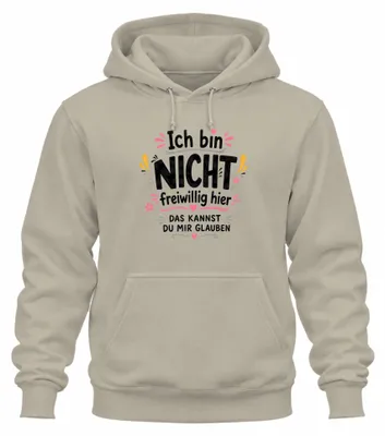 Productafbeelding van Ik ben hier niet vrijwillig. (Sarkastische opmerking) Ironische hoodie. Kapucietruien, natuur, maat XL