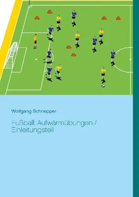Produktbild von Fußball: Aufwärmübungen / Einleitungsteil