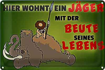 Produktbild von Blechschild Jäger 18x12cm wohnt mit der Beute seines Lebens