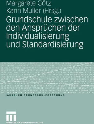 Produktbild von Grundschule zwischen den Ansprüchen der Individualisierung und Standardisierung