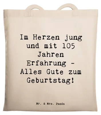 Produktbild von Mr. & Mrs. Panda Jutebeutel Spruch 105. Geburtstag - Transparent - Geschenk, Schultasche, Tote Bag, Tasche, alterslos, Shopping, Uni, Lebensfreude, Geburtstagswünsche