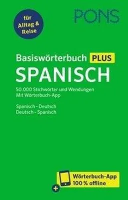 Produktbild von PONS Basiswörterbuch Plus Spanisch: 50.000 Stichwörter und Wendungen. Mit Wörterbuch-App. Spanisch – Deutsch / Deutsch – Spanisch