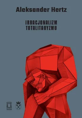 Zdjęcie produktu dla Irracjonalizm totalitaryzmu