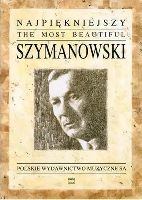 Produktbild von Najpiękniejszy Szymanowski na fortepian PWM - Karol Szymanowski 70 stron
