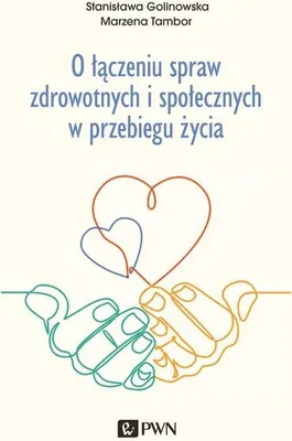 Produktbild von O łączeniu spraw zdrowotnych i społecznych w przebiegu życia