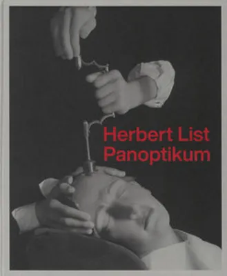 Obrázok produktu pre Herbert List. Panoptikum
