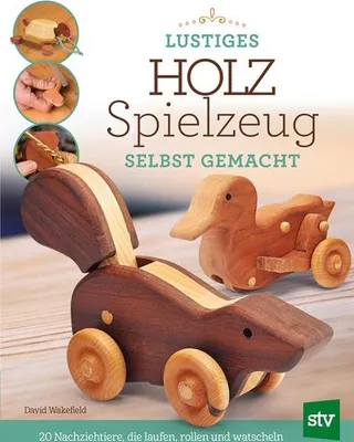 Produktbild von Lustiges Holzspielzeug selbst gemacht!