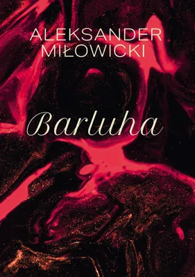 Produktbild von Barluha - Aleksander Miłowicki (Buch auf Polnisch)