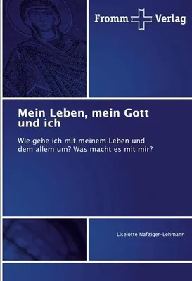 Produktbild von Mein Leben, mein Gott und ich