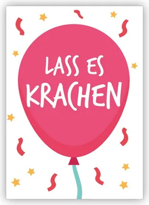 Produktbild von Fröhliche freche Geburtstagskarte mit Luftballon: Lass es krachen.