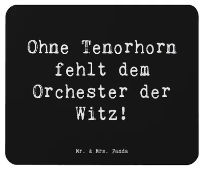 Produktbild von Mr. & Mrs. Panda Mousepad Spruch Tenorhorn Witz - Schwarz - Geschenk, Lernen, Musiker, Instrument, Brassband, Mouse Pad, mauspad pc, Musik, laptop, mousematte