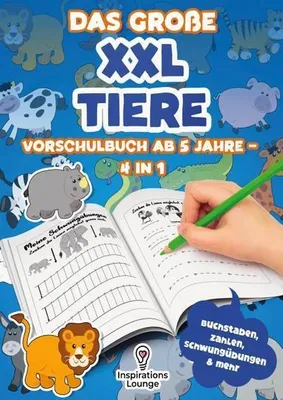 Produktbild von Das große XXL Tiere Vorschulbuch ab 5 Jahre - 4 in 1