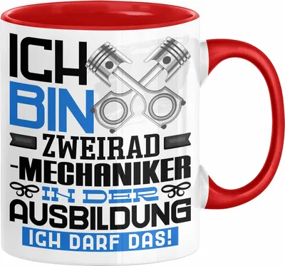 Produktbild von Zweiradmechaniker Ausbildung Tasse Geschenk Ich Bin Zweiradmechaniker In Der Ausbildung Ich Darf Das Geschenkidee Spruch (Rot)