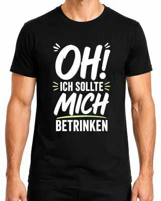 Obrázek produktu pro Tričko s potiskem: "Měl bych se opít. Vtipné. Sarkastické. Pánské. Černá barva. Velikost S."