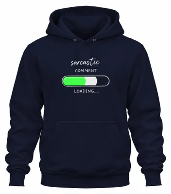 Immagine prodotto di Felpa con cappuccio, colore blu navy, taglia 3XL, con scritta sarcastica ("Sarcastic Comment Loading")