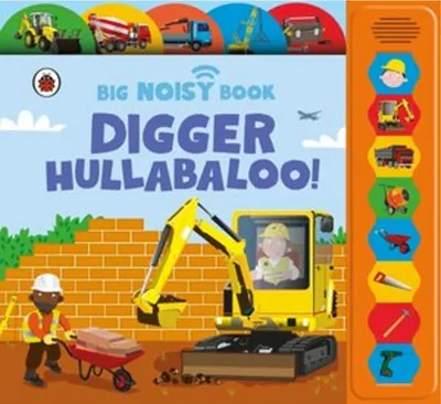 Productafbeelding van Digger Hullabaloo! Ladybird Big Noisy Book
