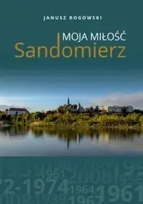 Immagine prodotto di Sandomierz, amore mio - Janusz Rogowski