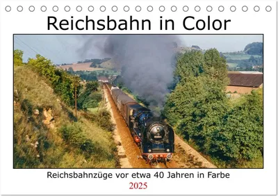 Produktbild von Reichsbahn in Color (Tischkalender 2025 DIN A5 quer), CALVENDO Monatskalender