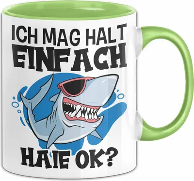 Produktbild von Hai Tasse Geschenk Haifisch Liebhaber Ich Mag Halt Einfach Haie Ok Becher (Grün)