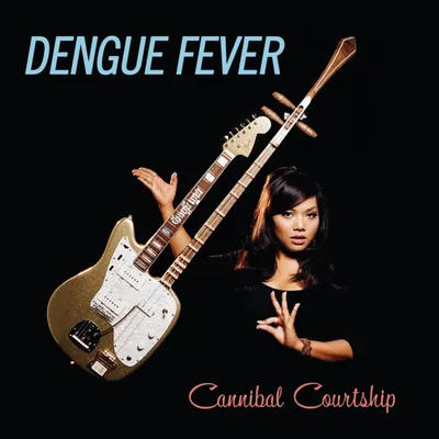 Produktbild von Dengue Fever-Cannibal Courtship