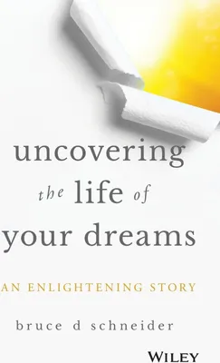 Produktbild von Uncovering the Life of Your Dreams
