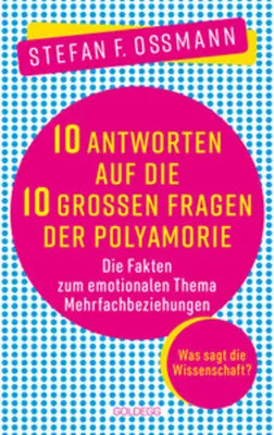 Obrázek produktu pro 10 Antworten auf die 10 großen Fragen der Polyamorie