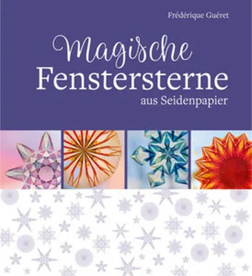 Produktbild von Magische Fenstersterne aus Seidenpapier