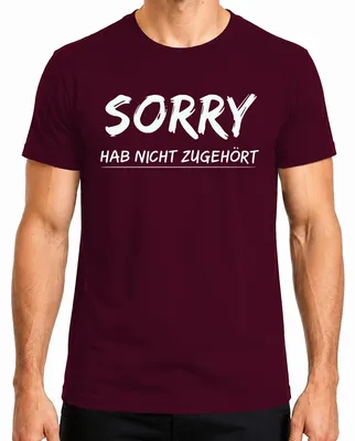 Obrázok produktu pre Prepáčte, že som nepočúval Vtipné porekadlo Sarkastický darček Pánske tričko, bordová, 3XL